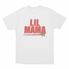 Lil Mama Unisex T Shirt White